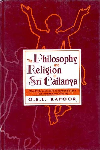 Philosophy and Religion of Sri Caitanya [Hardcover] KAPOOR, O. B. L.