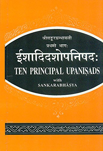 The Principal Upanisads With Sankarabhasya (Works of Sankaracarya in Original Sanskrit) (Volume 1) [Paperback] Govind Shastri