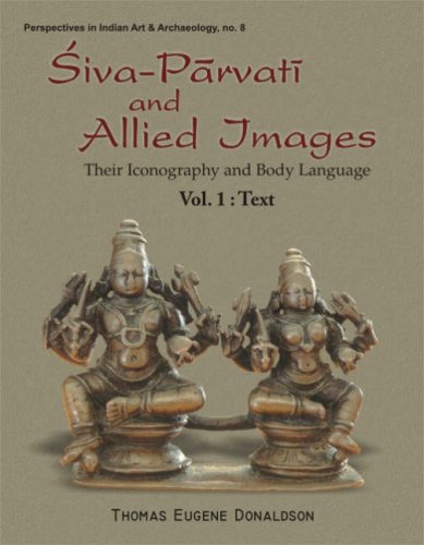 Siva Parvati and Allied Images: Their Iconography and Body Languages. v. 1, Text  v.2 Plates [Hardcover] Donaldson, Thomas Eugene