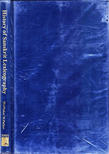 History of Sanskrit Lexicography [Hardcover] Madhukar M. Patkar and PATKAR, MADHUKAR M.