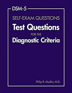 DSM-5 Self-Exam Questions: Test Questions for the Diagnostic Criteria