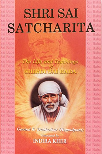 Shri Sai Satcharita [Paperback] Govind R. Dabholkar and Indira Kher