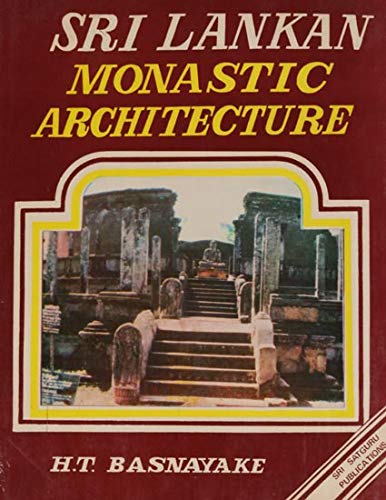Sri Lankan Monastic Architecture (Studies on Sri Lanka Series No 2) Basnayake, H. T.