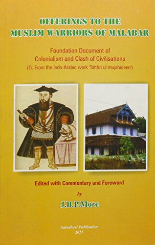 Offerings to the Muslim Warriors of Malabar [Hardcover] J.B.P. More