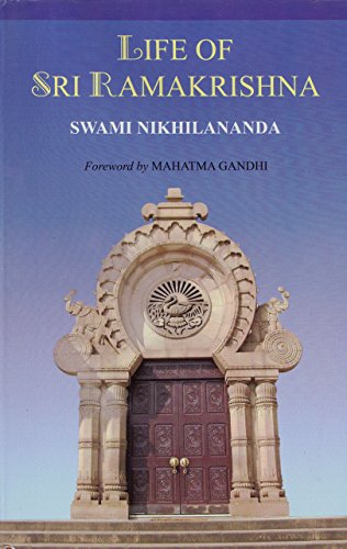 Life of Sri Ramakrishna [Hardcover] Swami Nikhilananda and Foreword by Mahatma Gandhi