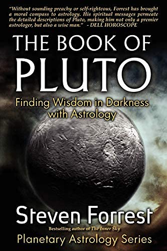 The Book of Pluto: Finding Wisdom in Darkness With Astrology