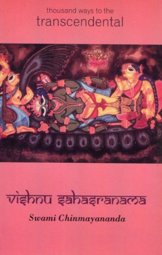 Vishnu Sahasranama/thousand ways to transcendental [Paperback] Commentary by Swami chinmayananda