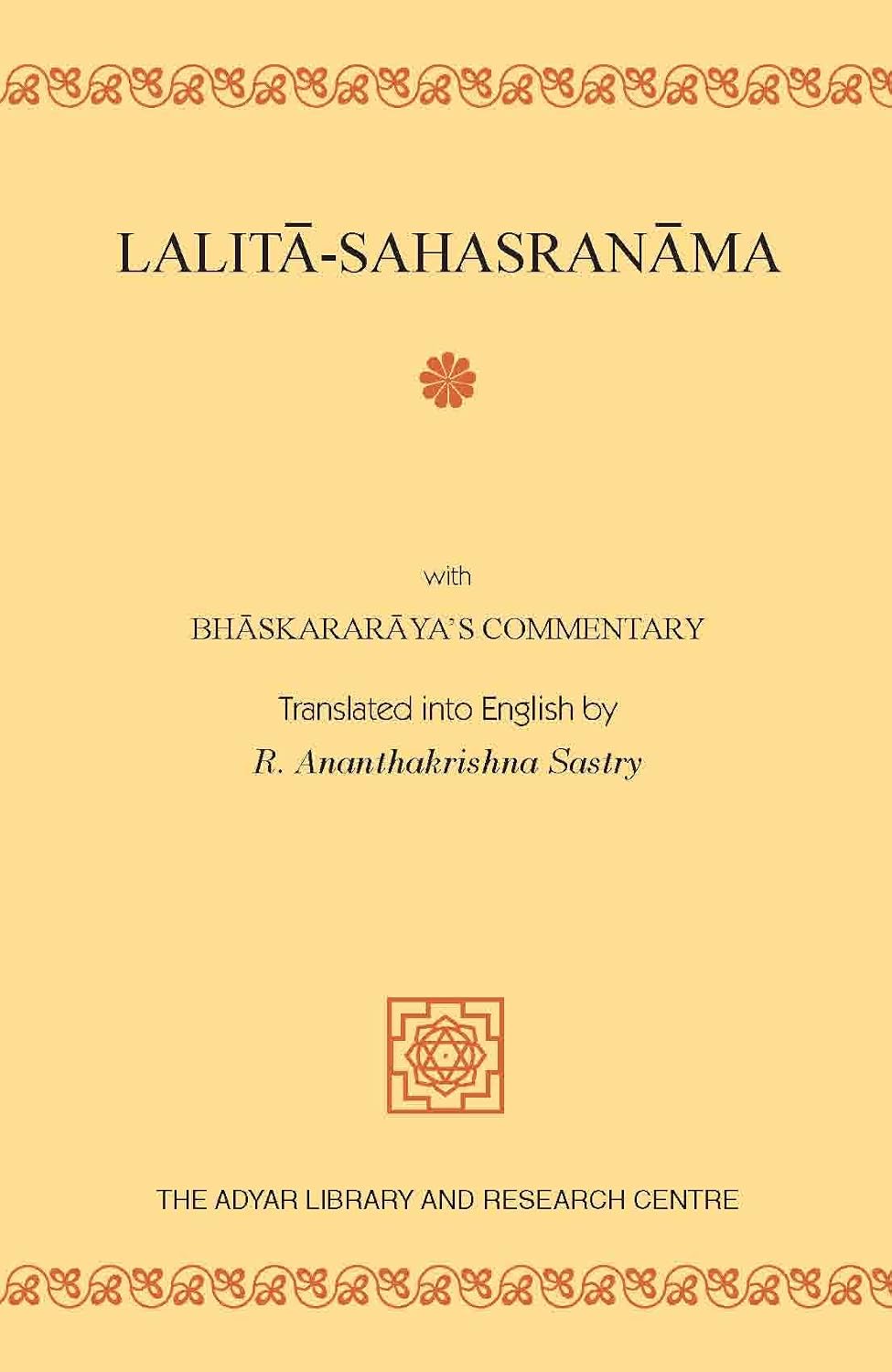 Lalita-Sahasranama With Bhaskararayas Commentary Translated Into English