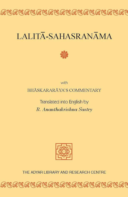 Lalita-Sahasranama With Bhaskararayas Commentary Translated Into English