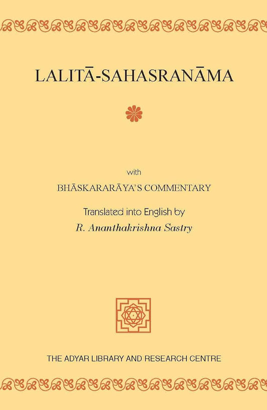 Lalita-Sahasranama With Bhaskararayas Commentary Translated Into English
