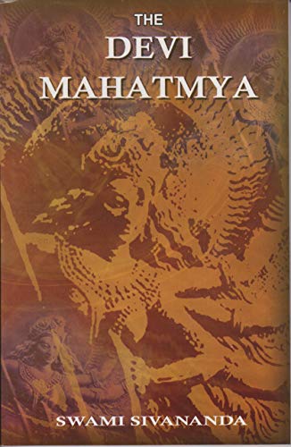 The Devi Mahatmya in Sanskrit Original with a Lucid Running Translation in English [Paperback] Swami Sivananda