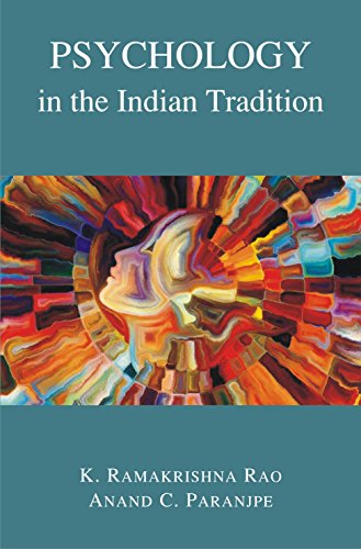 Psychology in the Indian Tradition [Hardcover] [Jan 01, 2017] K. Ramakrishna Rao and Anand C. Paranjpe K. Ramakrishna Rao, Anand C. Paranjpe