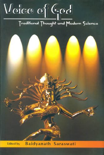 Voice of God: Traditional Thought and Modern Science [Hardcover] Saraswati and Baidyanath