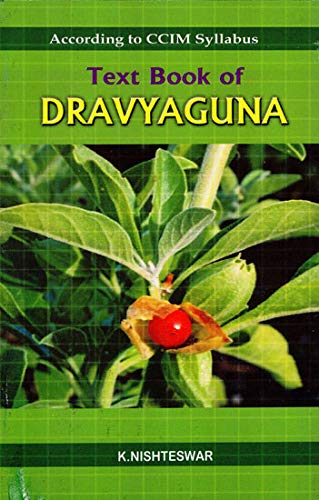 Text Book of Dravyaguna [Paperback] Dr. K. Nishteswar
