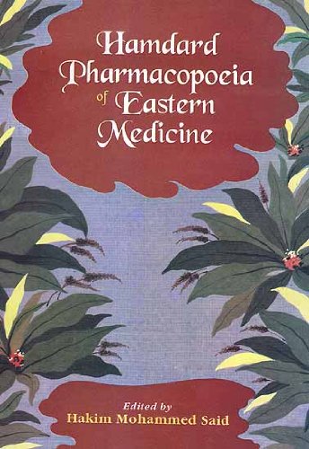 Hamdard Pharmacopoeia of Eastern Medicine Said, Hakim Mohammed