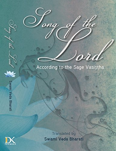 Song of the Lord Gita in Yoga-Vasishtha [Paperback] Swami Veda Bharati