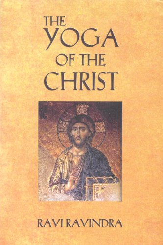 The Yoga of The Christ : The Way To The Centre