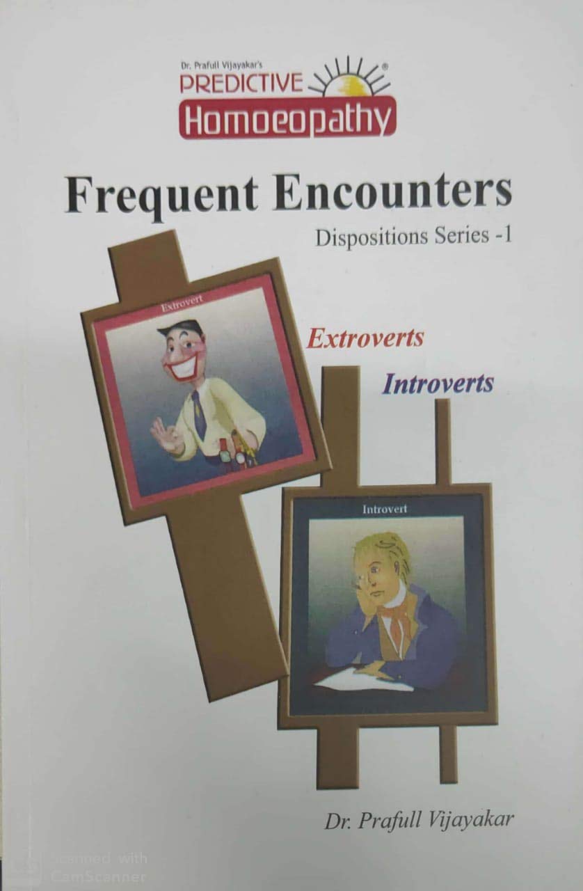 Predictive Homeopathy Frequent Encounters (Dispositions Series- 1)