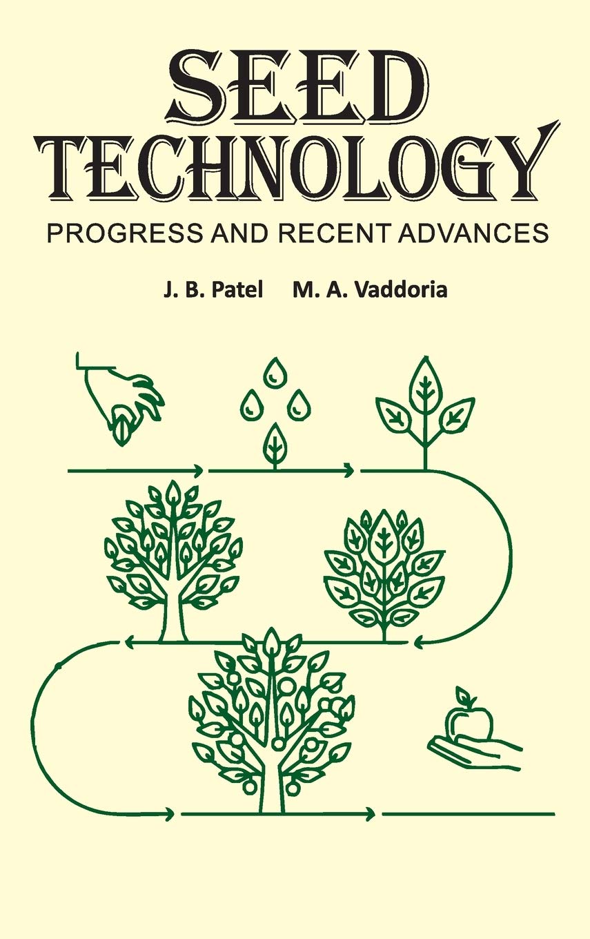 Seed Technology: Progress and Recent Advances
