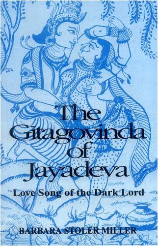 Gita Govinda of Jayadeva: Love Song of the Dark Lord [Paperback] Barbara Stoler Miller