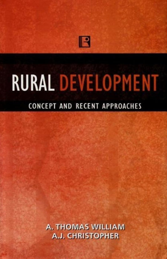 Rural Development: Concept and Recent Approaches