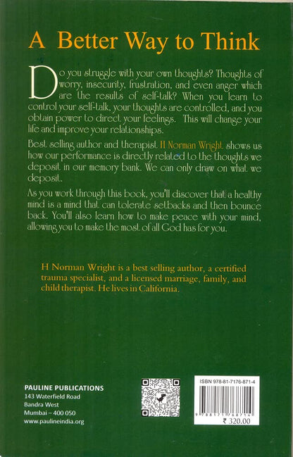 A Better Way to Think : How Positive Thoughts Can Change Your Life