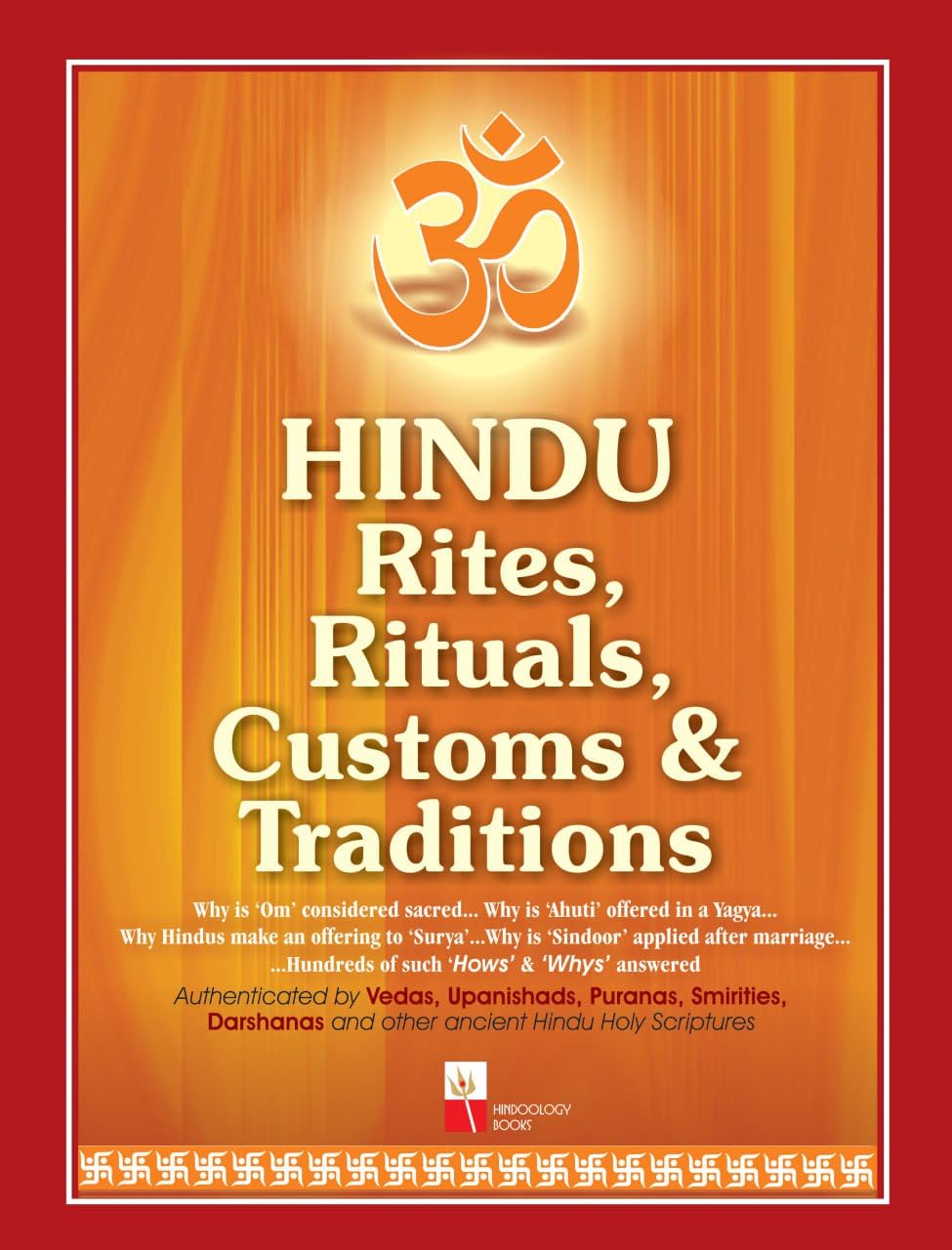 Hindu Rites, Rituals, Customs and Traditions