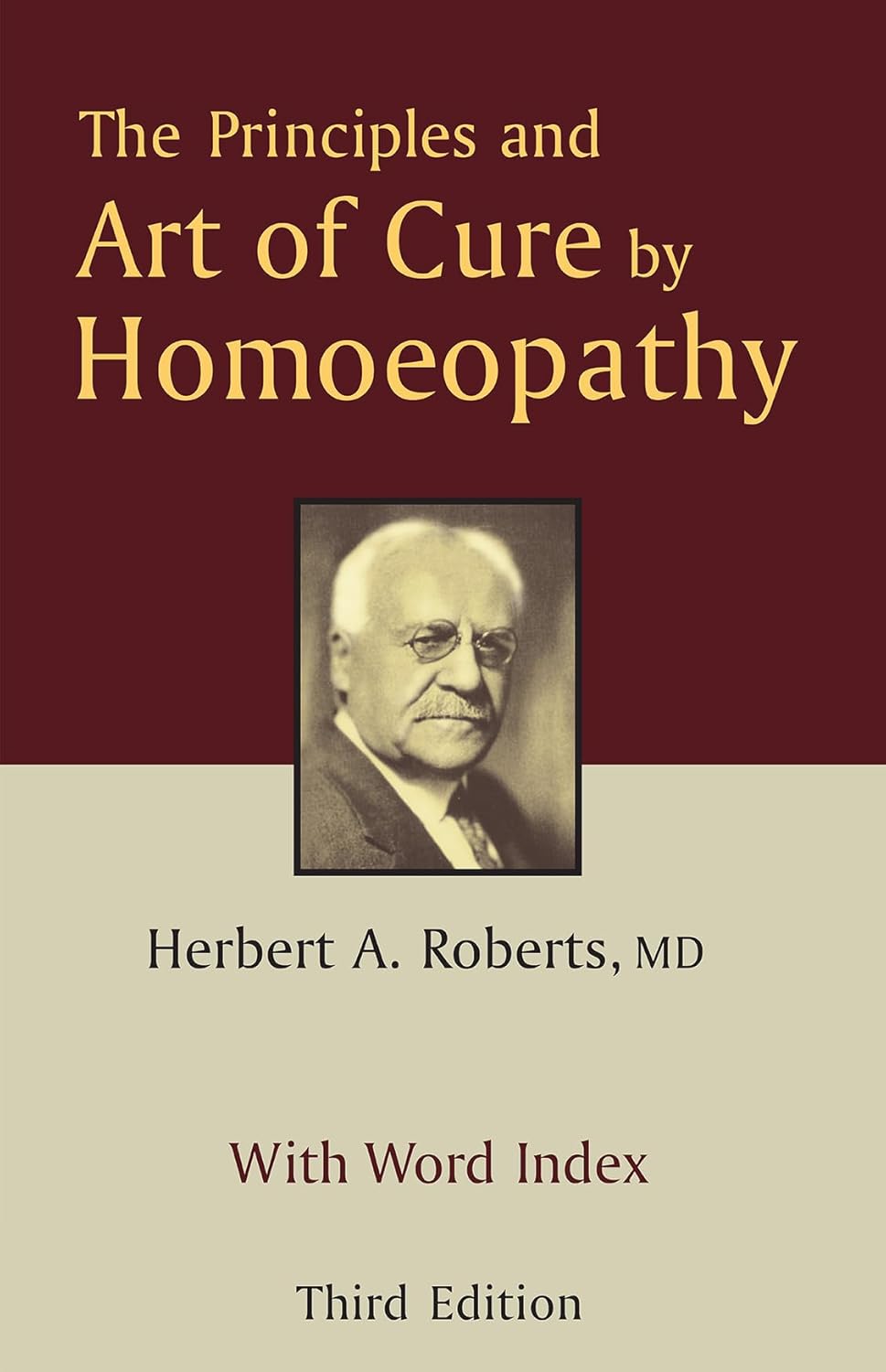 The Principles and Art of Cure by Homeopathy