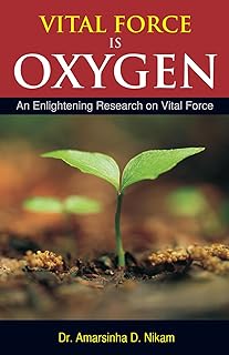 VITAL FORCE IS OXYGEN