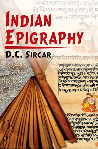 Indian Epigraphy [Paperback] D. C. Sircar