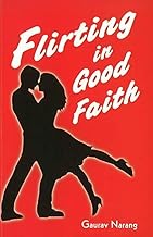 FLIRTING IN GOOD FAITH