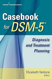 Casebook for DSM-5: Diagnosis and Treatment Planning