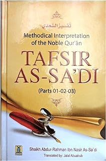 tafsir as-sa'di (parts 01-02-03) methodical interpretation of the noble qur'an