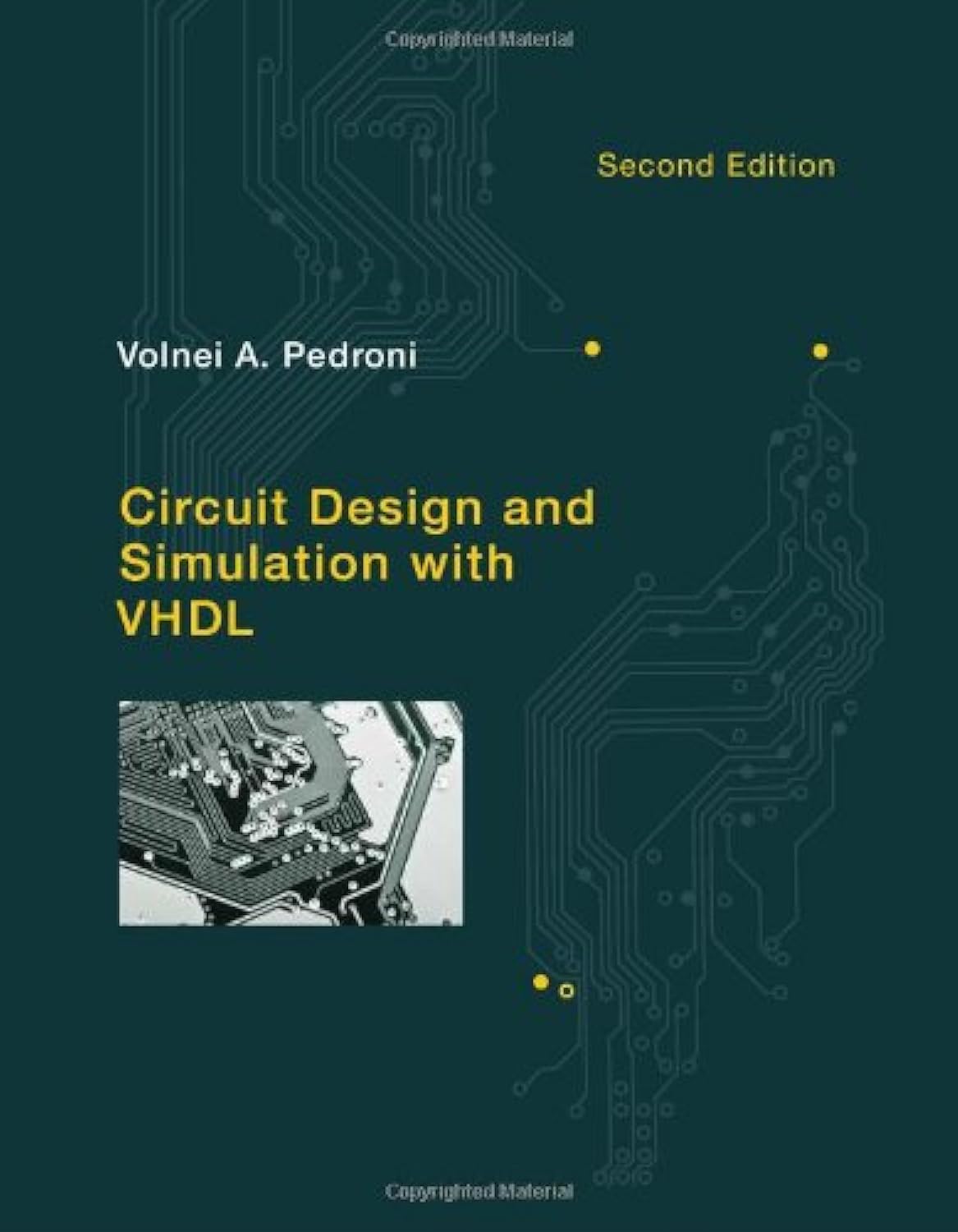 Circuit Design and Simulation With VHDL by Volnei A. Pedroni