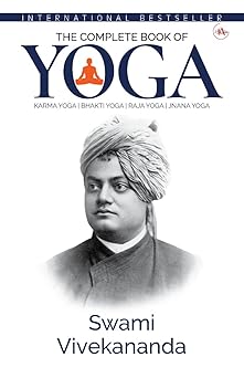 The Complete Book of Yoga by Swami Vivekananda