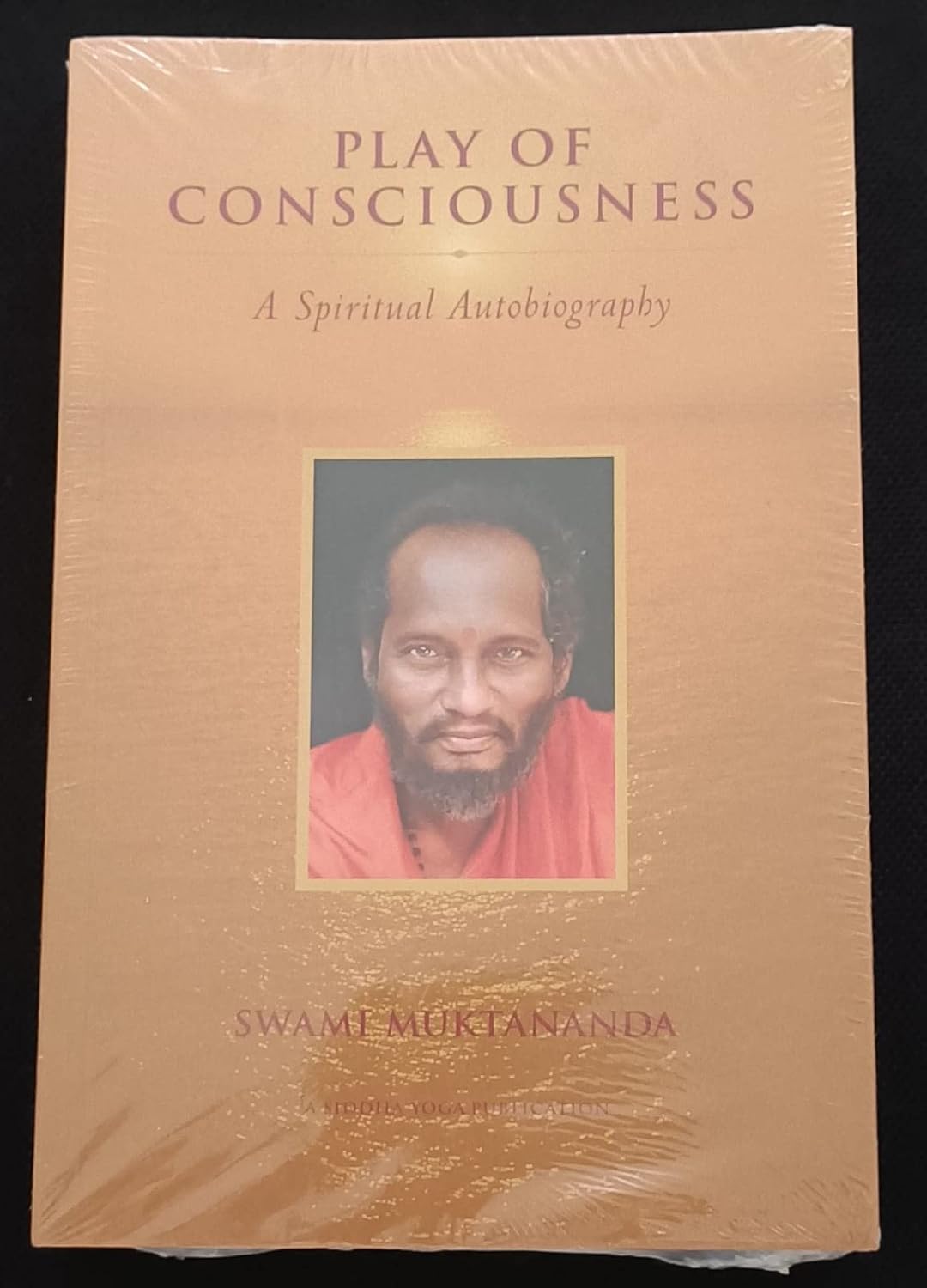 Play of Consciousness: A Spiritual Autobiography