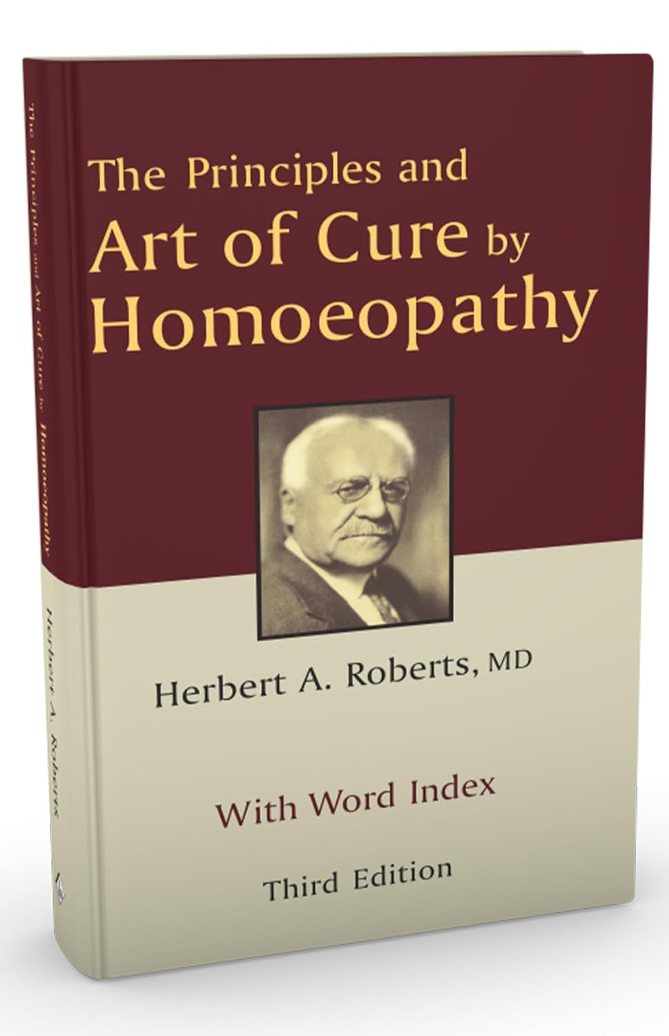 The Principles and Art of Cure by Homeopathy