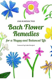 Bach Flower Remedies for a Happy & Balanced Life