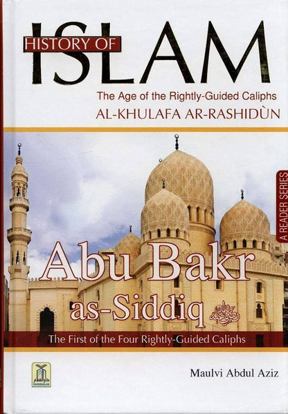 Islamic Literature Set: History of Islam – The Era of Al-Khulafa’ Ar-Rashidun (A Reader Series | 5 Volumes Set).