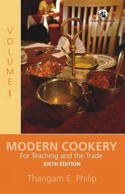 Modern Cookery- For Teaching and the Trade Volume 1