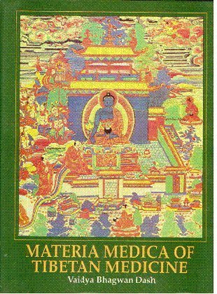 Materia medica of Tibetan medicine: With illustrations Dash, Bhagwan