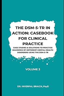 The DSM-5-TR in Action: Casebook for Clinical Practice (Volume III)