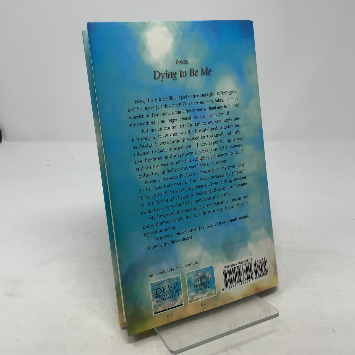 Dying to Be Me- My Journey from Cancer, to Near Death, to True Healing