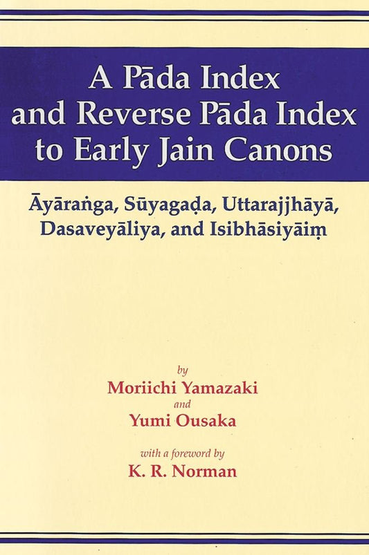 A Pada Index and Reverse Pada Index to Early Jain Canons