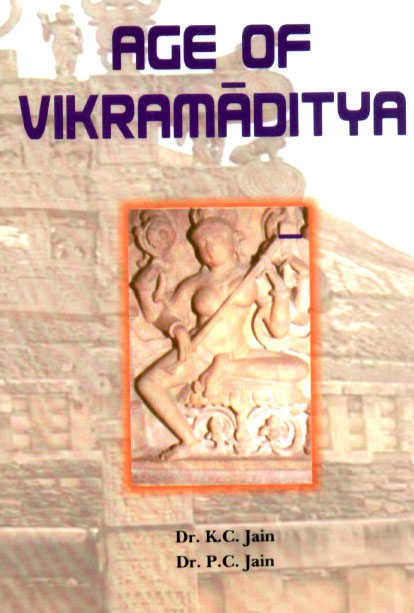 Age of Vikrmaditya by Jain K.C & P.C.Jain Tent.