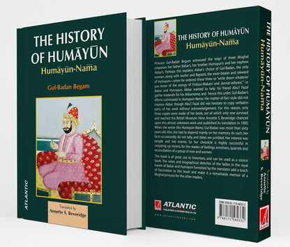 The History Of Humayun: Humayun-Nama