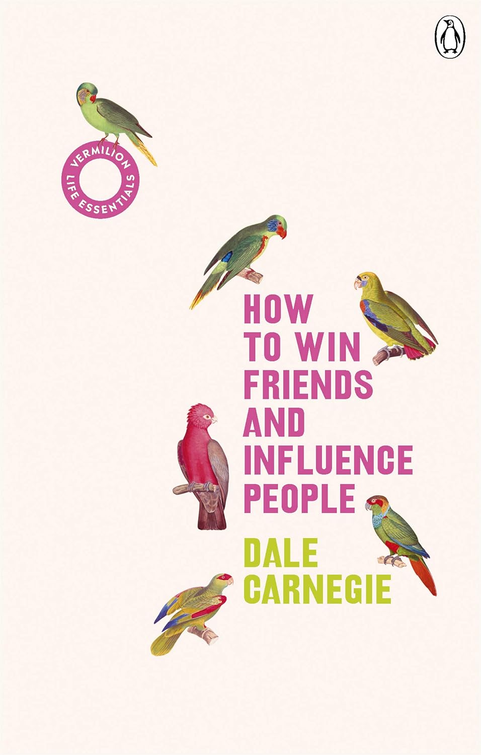 How to Win Friends and Influence People by Dale Carnegie