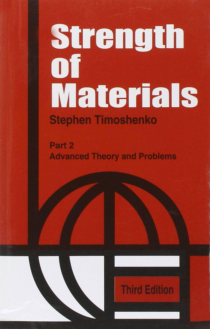 Strength Of Materials 3Ed Part 2 Advanced Theory And Problems (Pb 2002)
