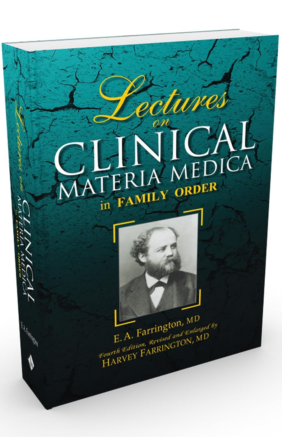 Lectures On Clinical Materia Medica in Family Order by E.A. Farrington