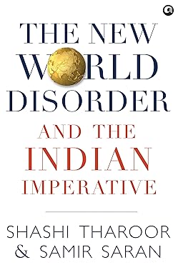 The New World Disorder and the Indian Imperative